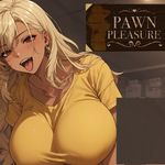 Pawn Pleasure